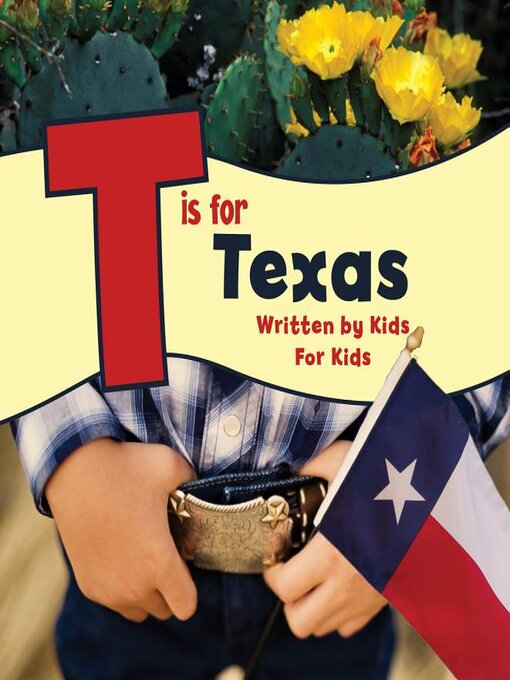 Title details for T is for Texas by Boys and Girls Club of Greater Fort Worth - Available